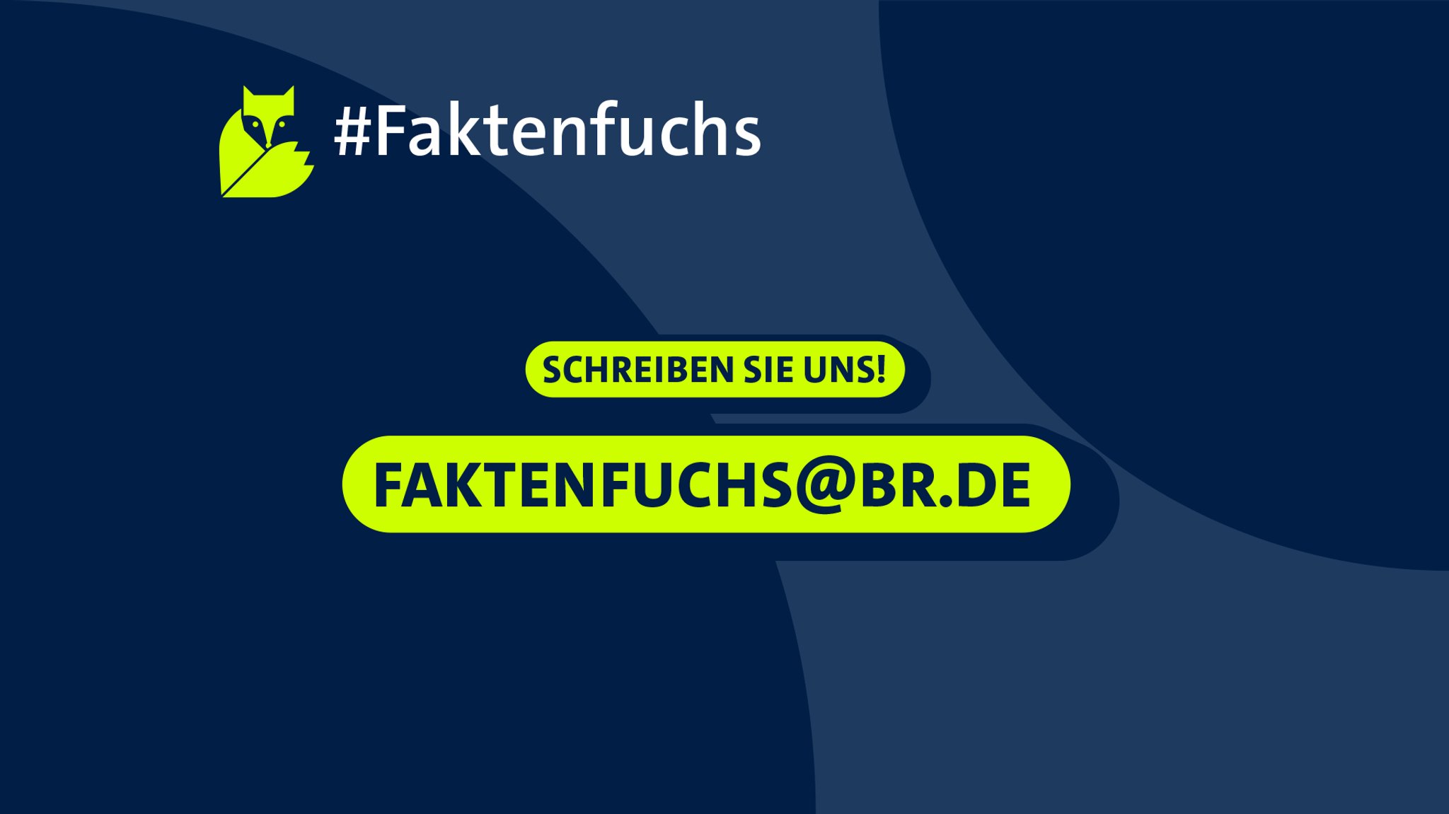 Das #Faktenfuchs-Team ist per Mail erreichbar. Schreiben Sie uns unter faktenfuchs@br.de 