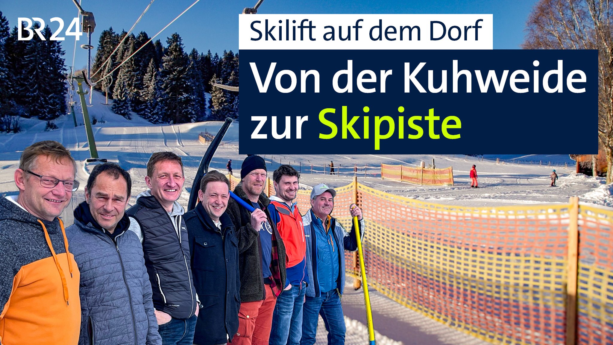 Die sieben Betreiber sind vor ihren Skilift montiert, dazu der Titel: Skilift auf dem Dorf - von der Kuhweide zur Skipiste.