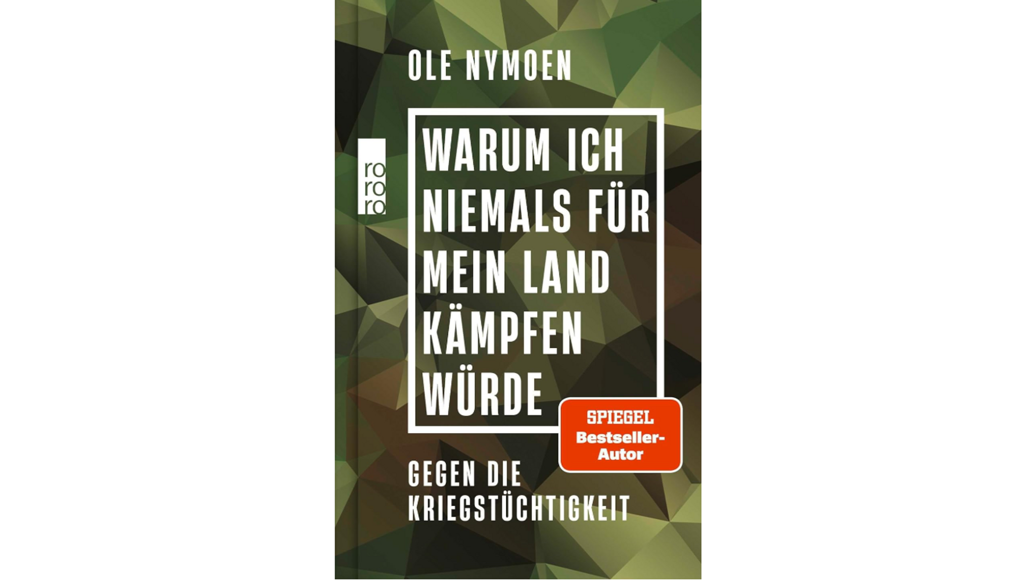 "Warum ich niemals für mein Land kämpfen würde" von Ole Nymoen