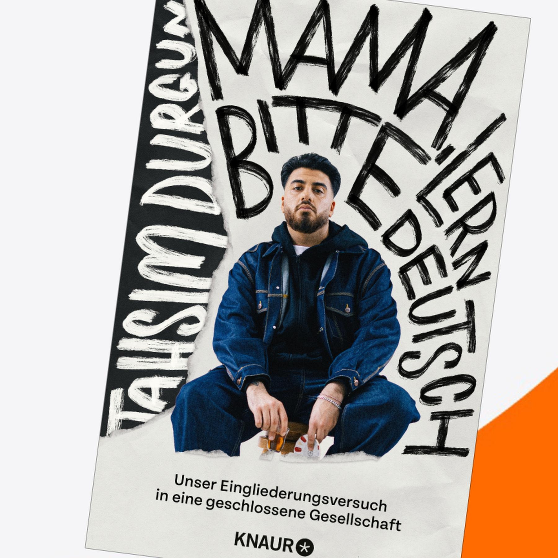 Tahsim Durgun: Mama, bitte lern Deutsch