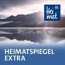 Heimatspiegel extra | Bild: BR