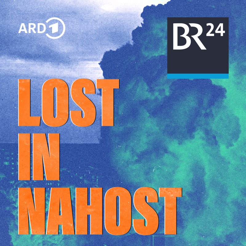 Lost in Nahost - Der Podcast zum Krieg in Israel und Gaza | BR Podcast
