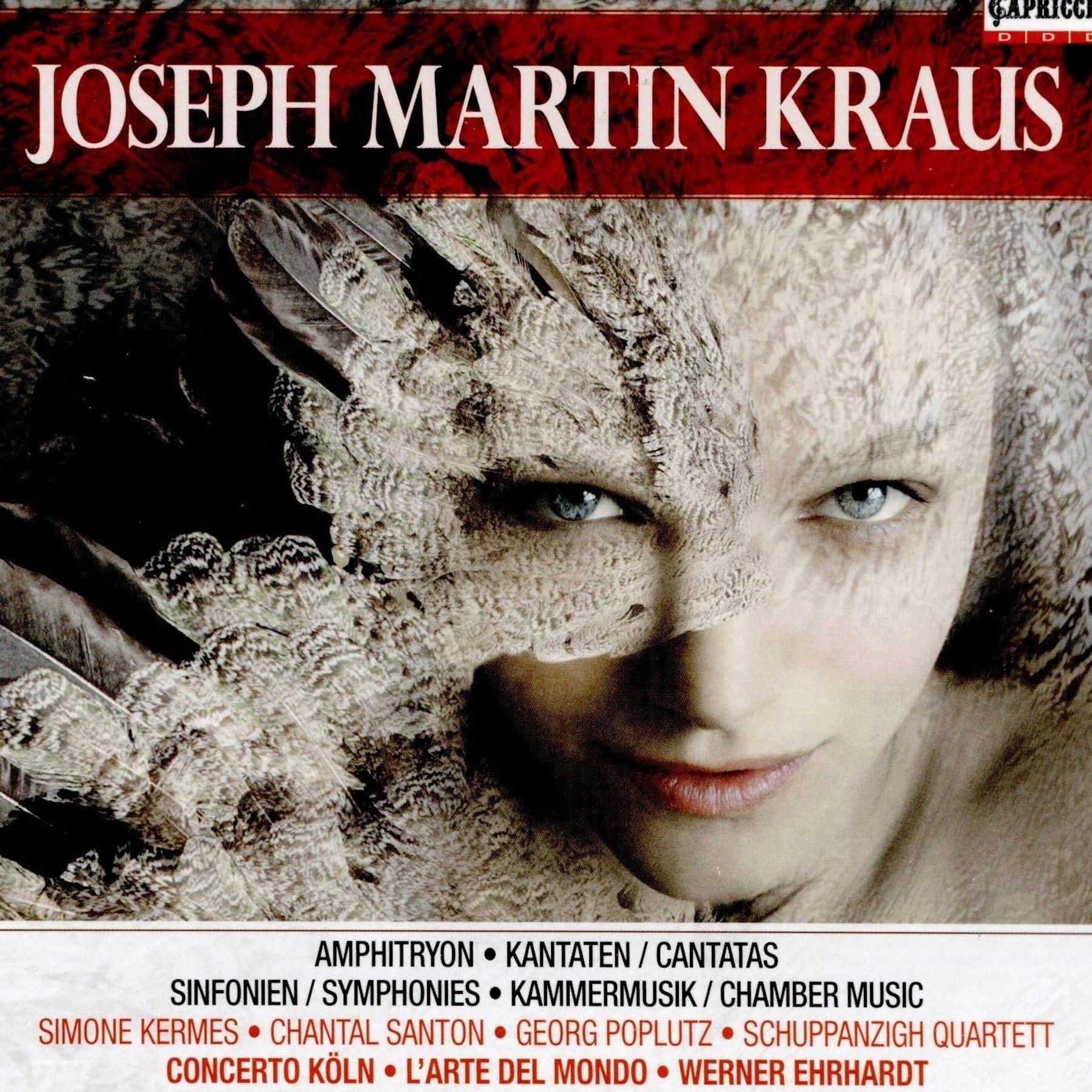 Joseph Martin Kraus: Amphitryon, Kantaten, Sinfonien, Kammermusik