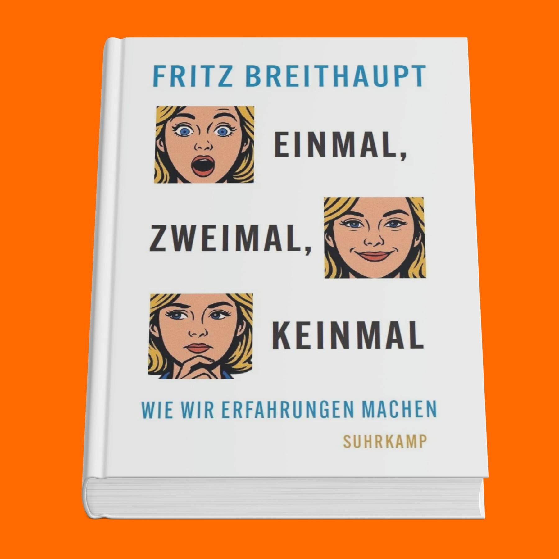 Fritz Breithaupt und „Einmal, zweimal, keinmal“