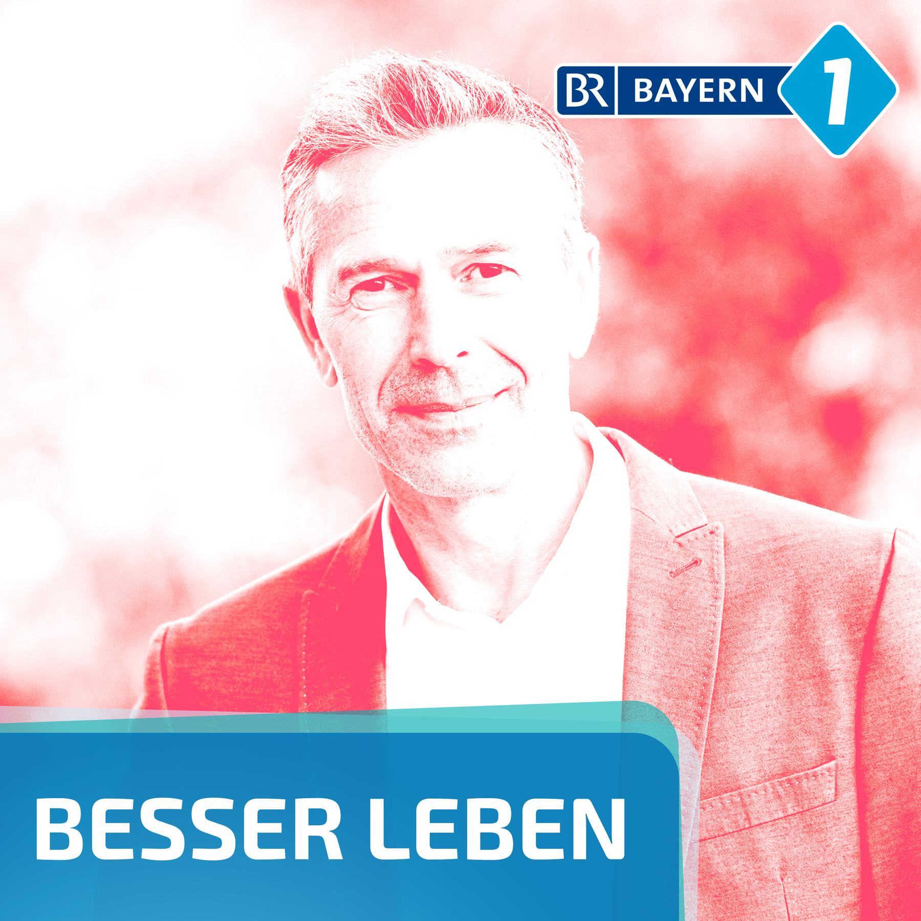 Besser leben. Der Bayern 1 Nachhaltigkeitspodcast