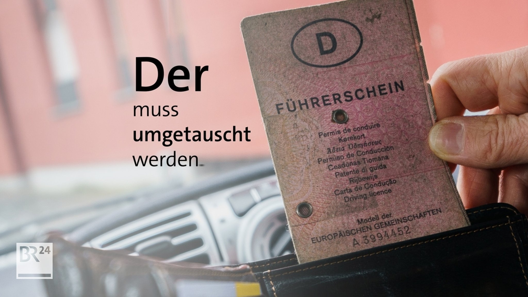 #fragBR24 Pflicht zum Führerscheinumtausch: Worum geht‘s?