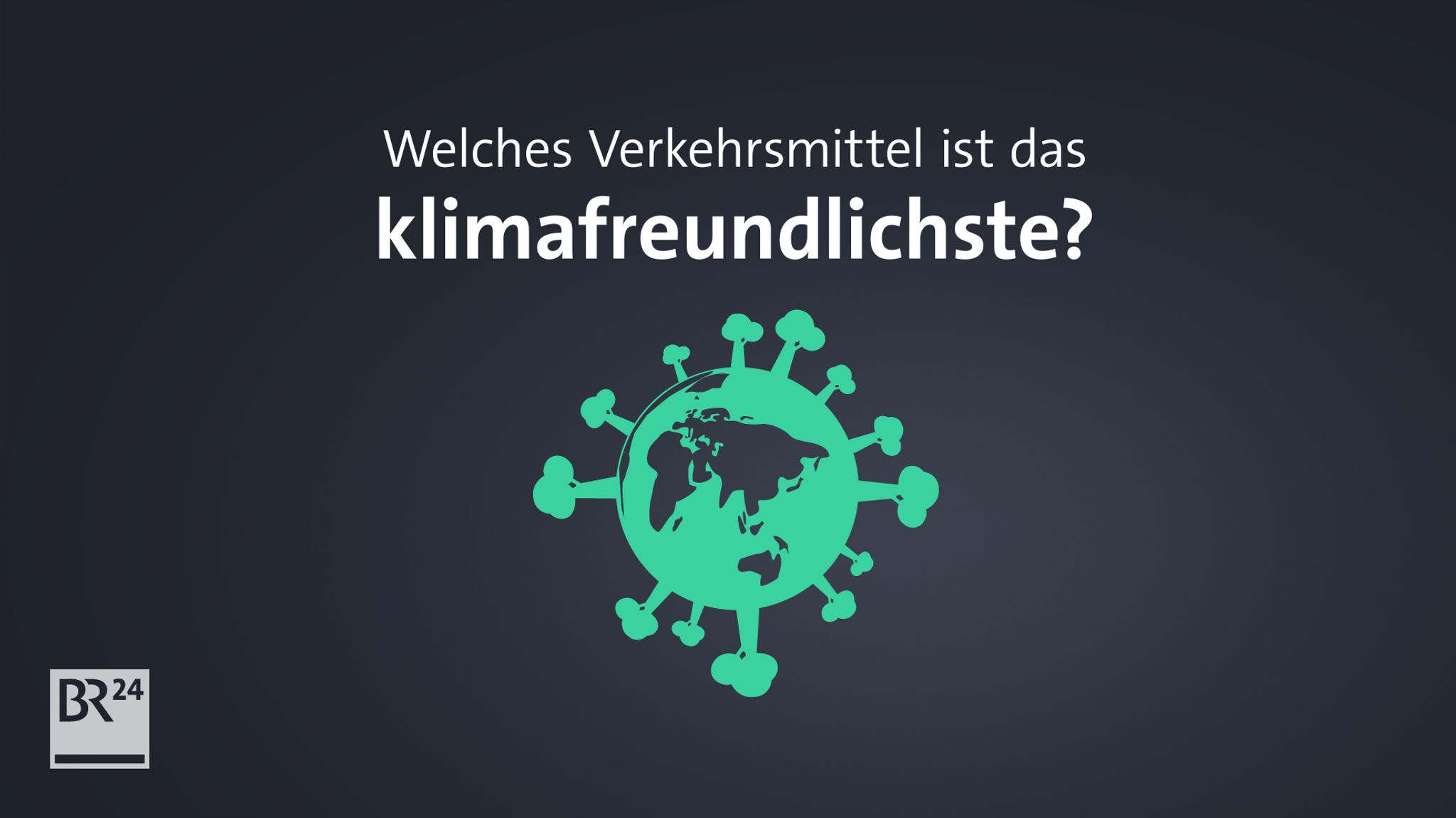 #fragBR24💡 Welches Verkehrsmittel ist das klimafreundlichste?