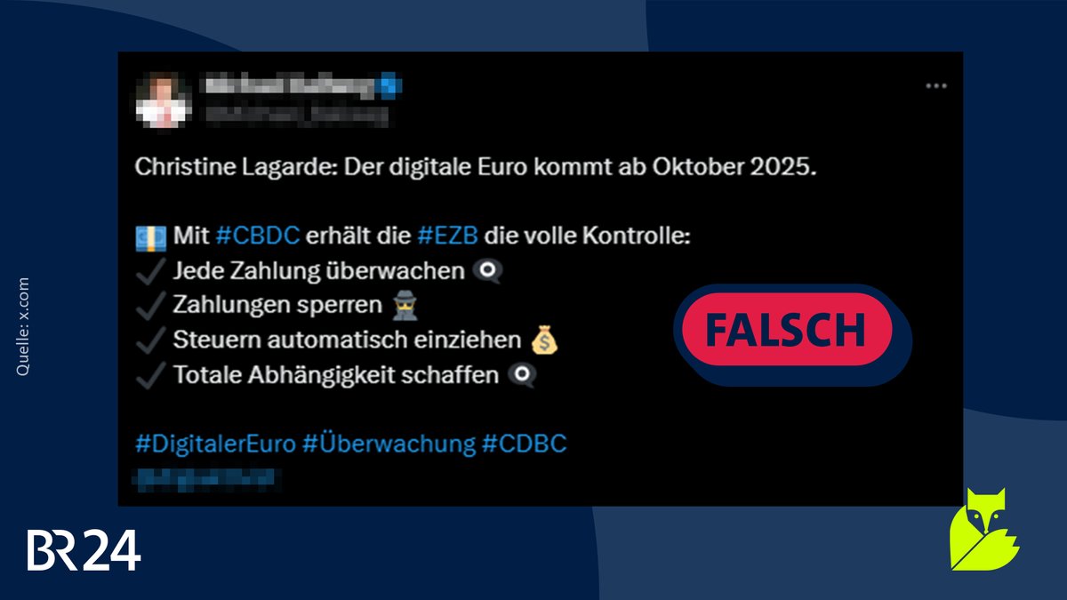 Ein Post auf "X", in dem behauptet wird, der digitale Euro komme ab Oktober 2025 und ermögliche der Europäischen Zentralbank die Kontrolle der Bürger. | Bild: BR Grafik Ein Post auf "X", in dem behauptet wird, der digitale Euro komme ab Oktober 2025 und ermögliche der Europäischen Zentralbank die Kontrolle der Bürger.