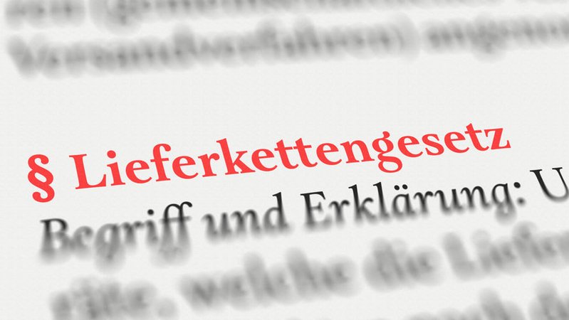 Der Schriftzug "Lieferkettengesetz". | Bild: stock.adobe.com/N. Theiss Der Schriftzug "Lieferkettengesetz".
