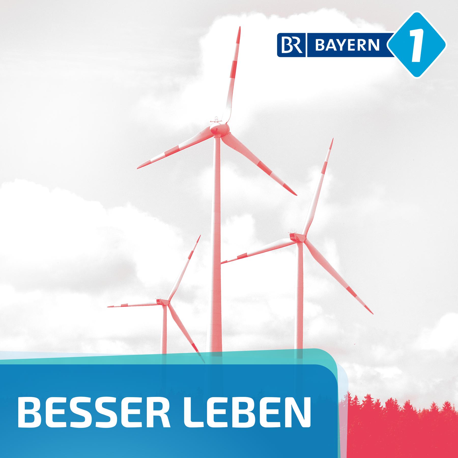 Besser leben. Der Bayern 1 Nachhaltigkeitspodcast