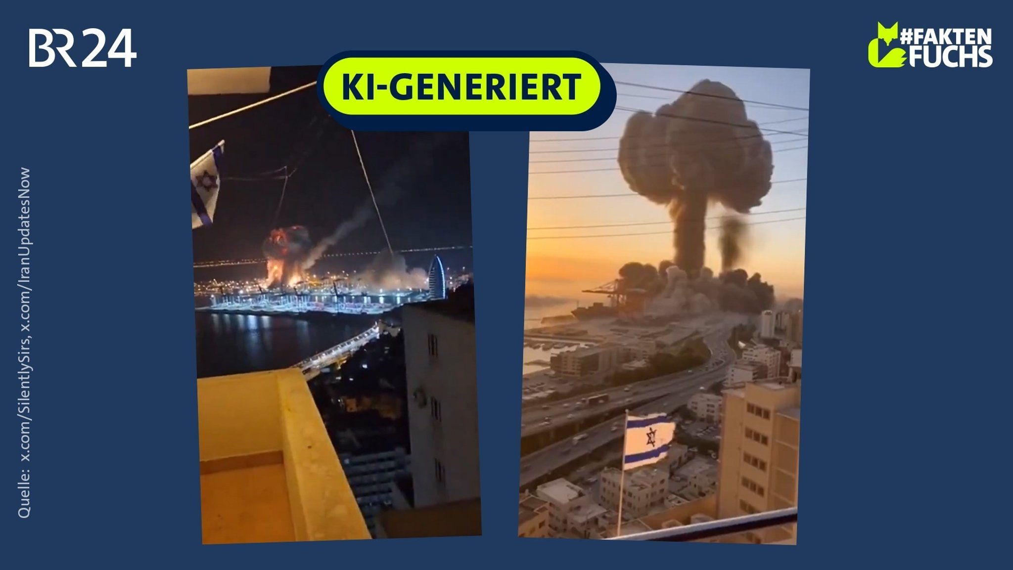 Zwei Screenshots zweier KI-generierter Videos, die angebliche Raketeneinschläge in Tel Aviv zeigen. In beiden Videos weht eine Israelflagge. | Bild: x.com/SilentlySirs, x.com/IranUpdatesNow; Montage: BR Zwei Screenshots zweier KI-generierter Videos, die angebliche Raketeneinschläge in Tel Aviv zeigen. In beiden Videos weht eine Israelflagge.