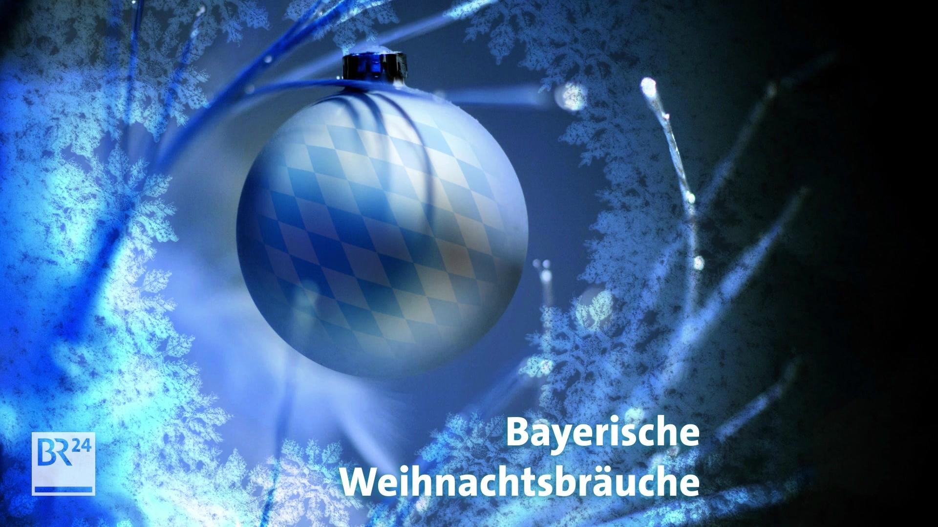 Weihnachtsbräuche Bayerische Weihnachtsbräuche