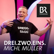 Drei. Zwo. Eins. Michl Müller | Bild: BR