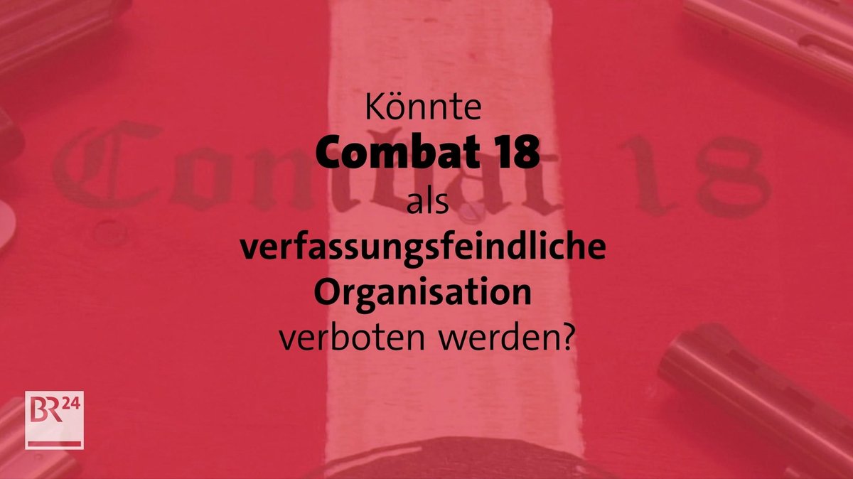 #fragBR24💡 Könnte die Neonazi-Gruppe Combat 18 verboten werden?