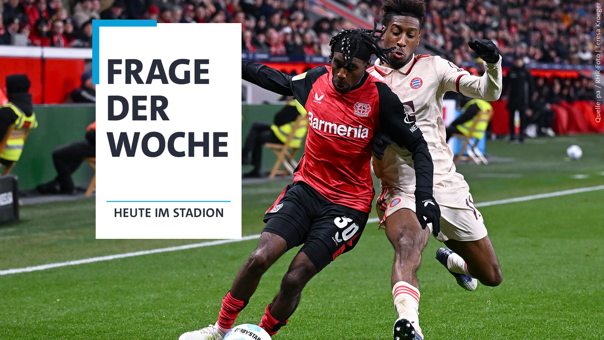 Frage der Woche: Bayern zittert - reicht das so für Leverkusen?