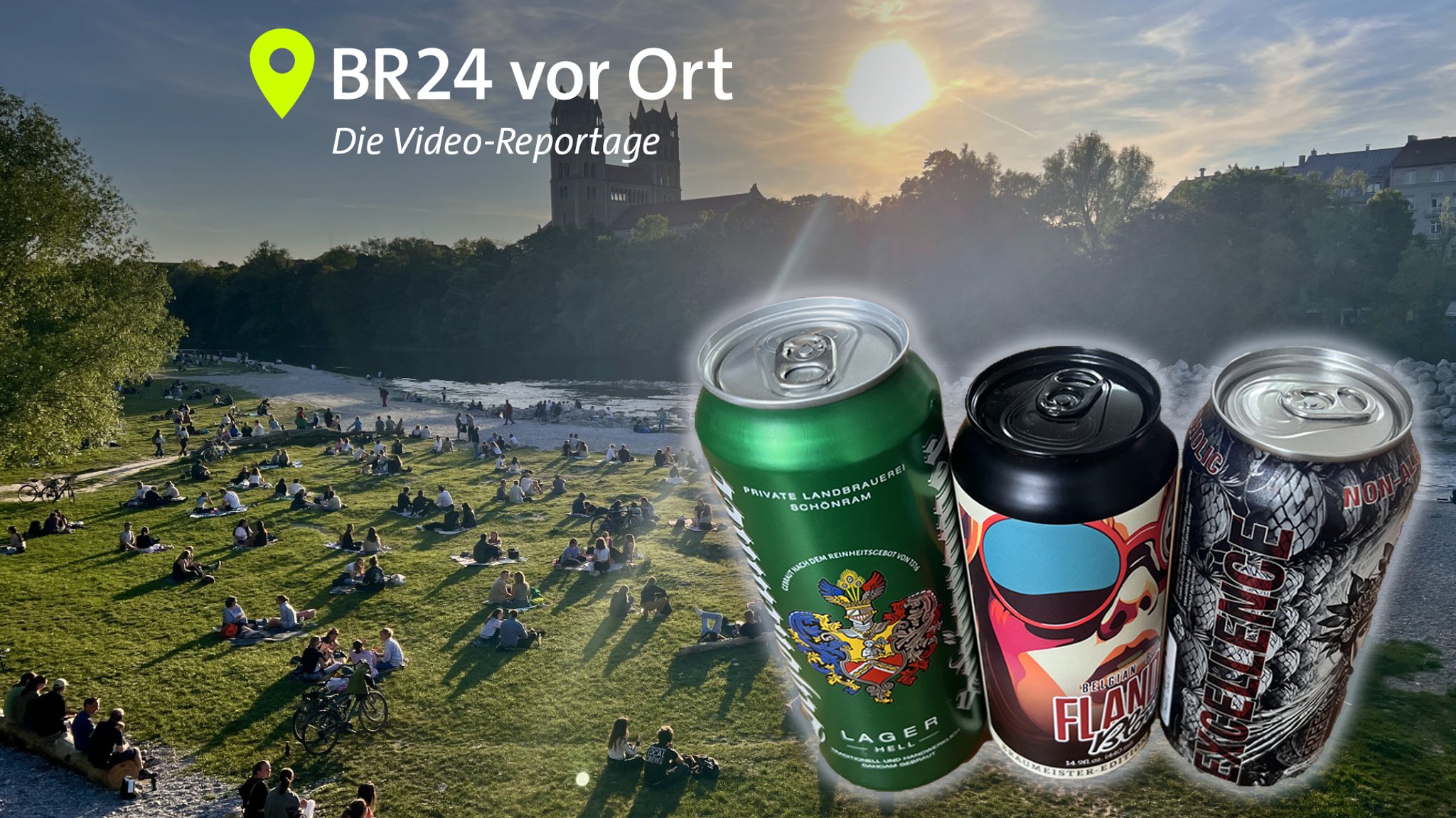 Drei Dosenbiere, im Hintergrund Menschen an der Isar | Bild: BRI Melina Eisemann Drei Dosenbiere, im Hintergrund Menschen an der Isar