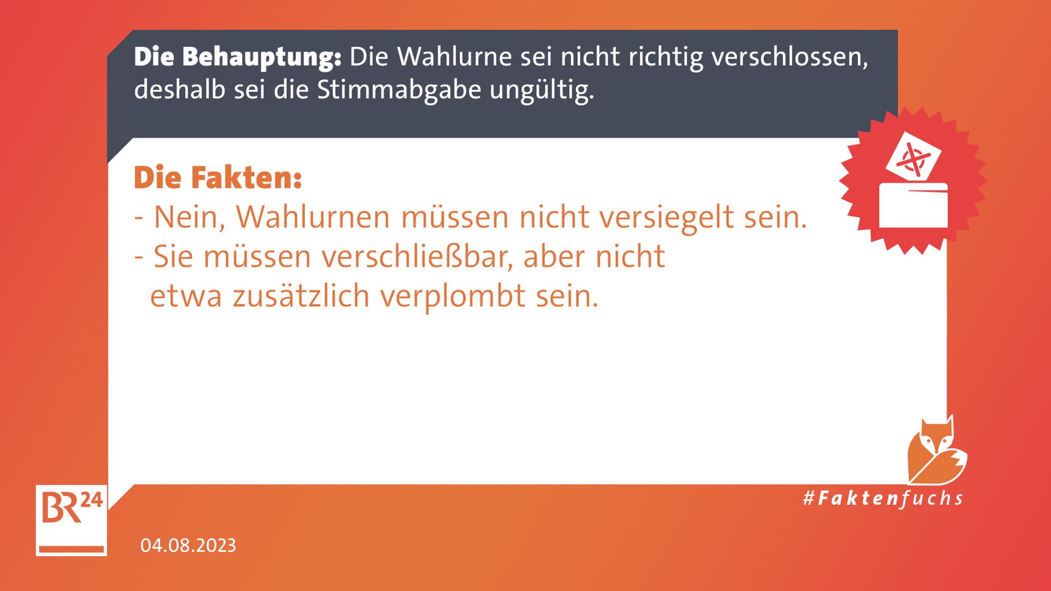 Wahlurnen müssen nicht versiegelt, aber verschließbar sein.