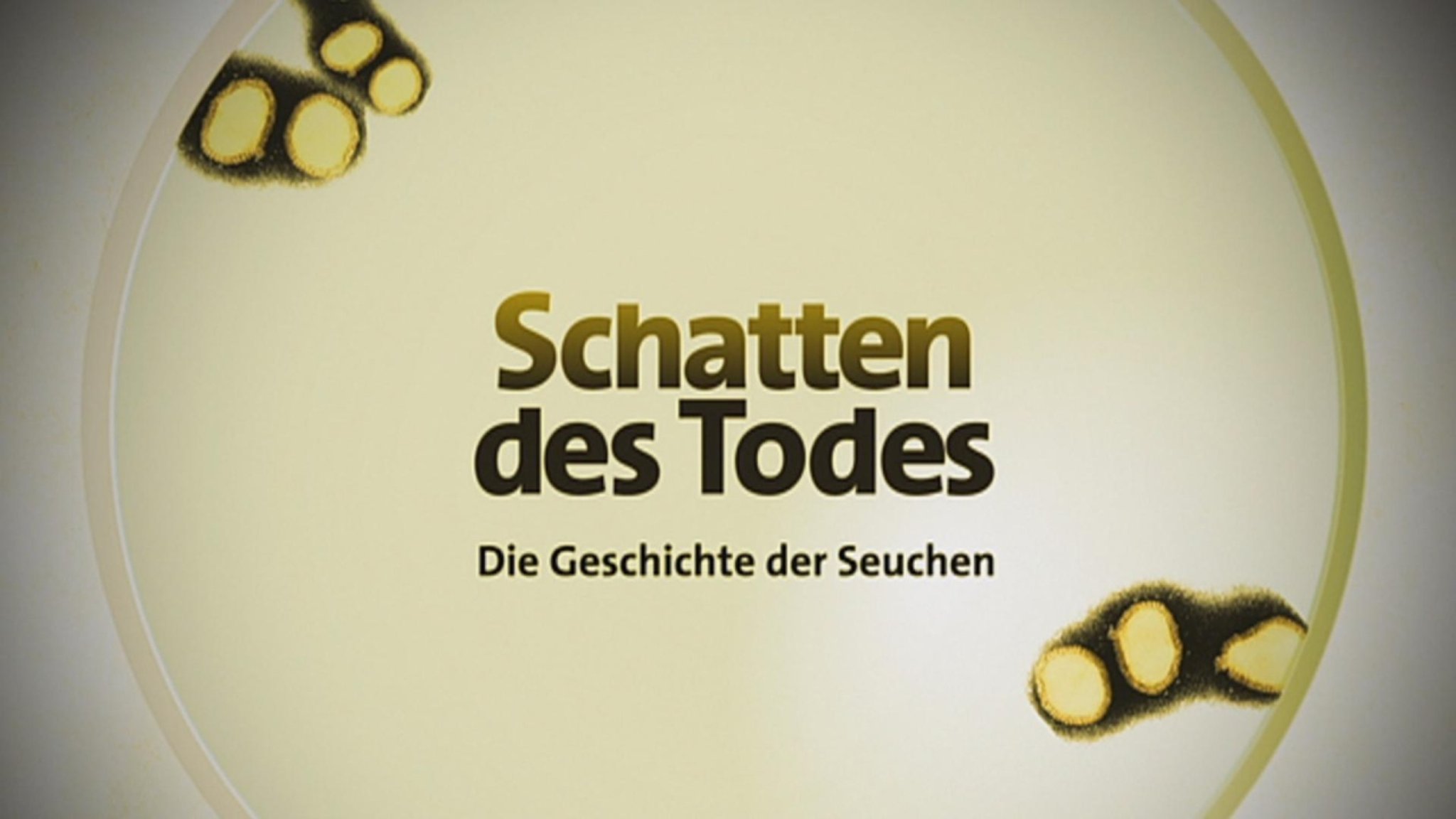 Schatten des Todes - Die Geschichte der Seuchen - alle verfügbaren Videos - jetzt streamen!