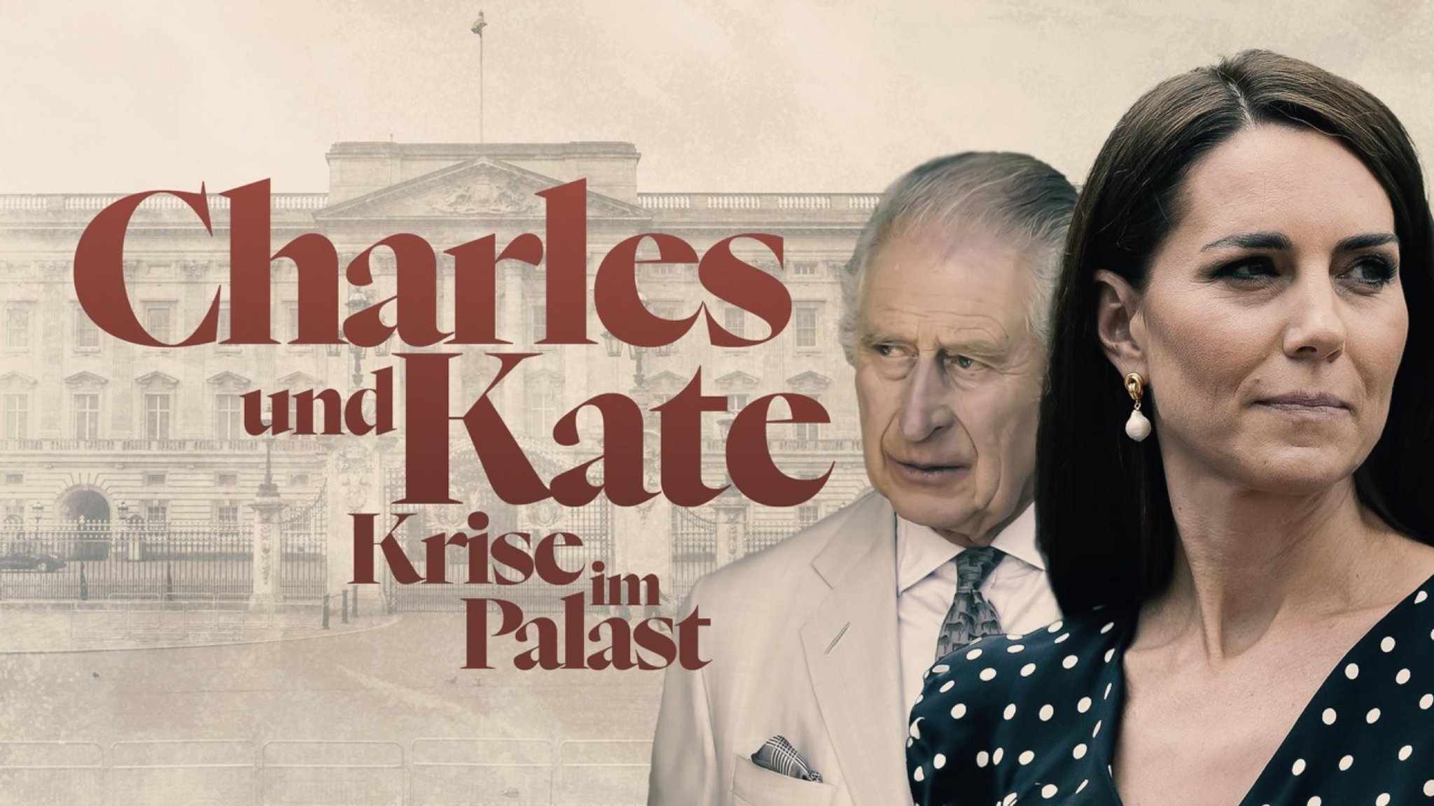 Dokumentation & Reportage: Charles und Kate – Krise im Palast - hier anschauen