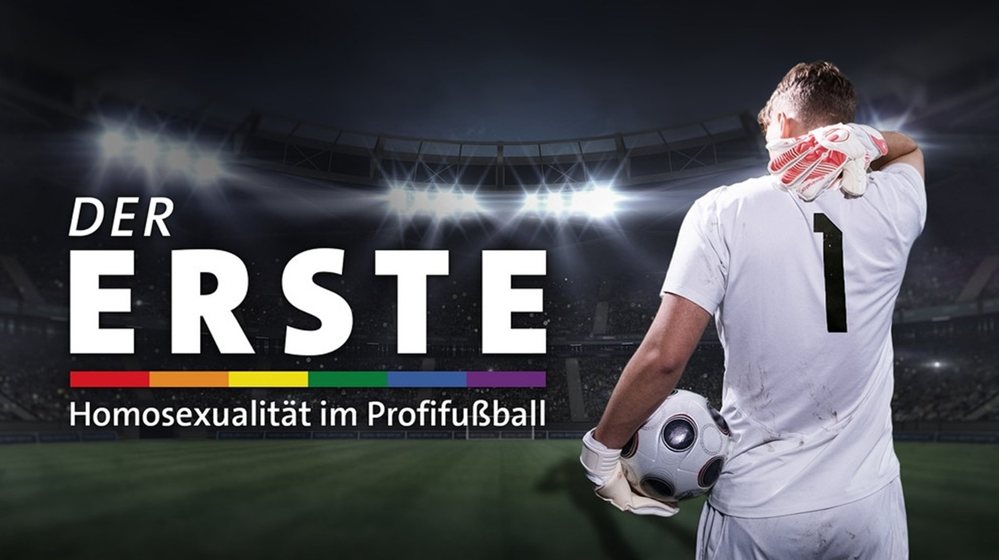 Blickpunkt Sport: Der Erste - Homosexualität im Profifußball - hier anschauen