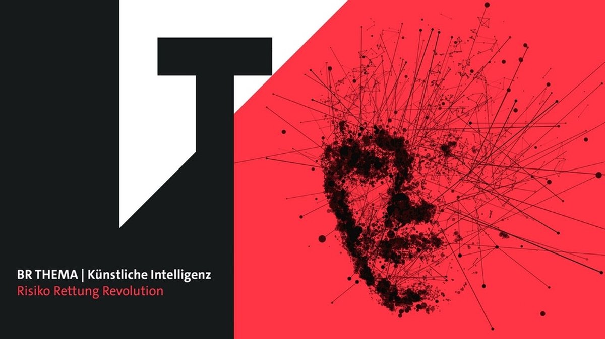 BR Thementag: Künstliche Intelligenz: Risiko – Rettung – Revolution